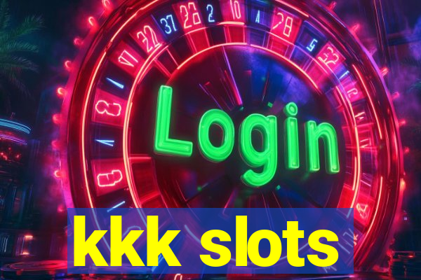 kkk slots